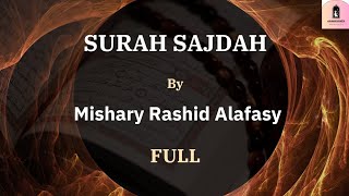 Surah AsSajda Full  By Sheikh Mishary Very heart soothing recitation  سورۃالسجدۃ youtube viral [upl. by Llien]