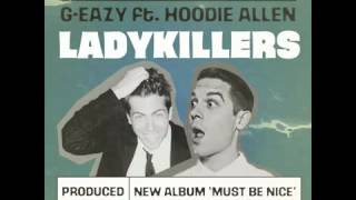 GEazy  quotLady Killersquot ft Hoodie Allen [upl. by Aziram]