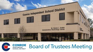 Conroe ISD Board of Trustees Meeting  March 19 2024 [upl. by Acinod879]