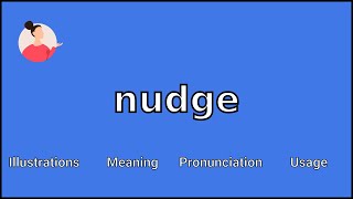 NUDGE  Meaning and Pronunciation [upl. by Yrol]