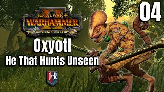 Oxyotl Mortal Empires Campaign The Silence amp The Fury  Total War Warhammer 2 – Ep 4 [upl. by Sivraj424]