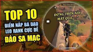 Free Fire  TOP 10 Điểm Nấp Bá Đạo Đảo Sa Mạc Giúp Bạn Leo RANK Dễ Dàng  Rikaki Gaming [upl. by Mariska]