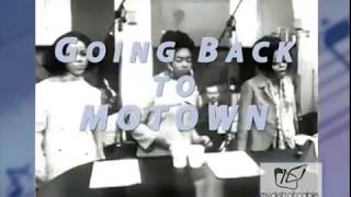 GOING BACK TO MOTOWN [upl. by Joaquin]