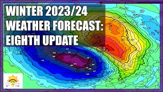 Winter 202324 Forecast Eighth Update [upl. by Weaver510]