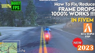 Fix FPS Drops In FiveM  New Simple amp Easy Method Fix Shuttering in FiveM 2023  WORK 100 No Hoax [upl. by Letreece379]