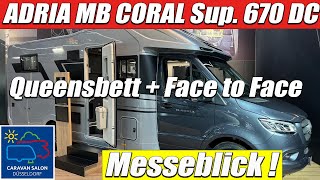 Caravan Salon 2024  Adria MB Coral Supreme 670 DC  Queensbett  Face to Face  Messeblick [upl. by Ilaw]