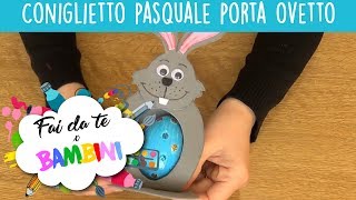 Coniglietto pasquale porta ovetto  Tutorial [upl. by Ferriter341]