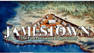 Jamestown The First Permanent English Settlement [upl. by Ikin]