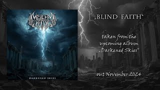 Misery Path quotBlind Faithquot new single [upl. by Ettenoitna]