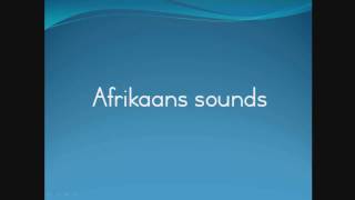 AFRIKAANS SOUNDS aeiouaaeeieoouuoeouuieiyaaieeueuooi [upl. by Fries]