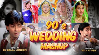 Bollywood 90s Wedding Mashup  VDJ Ayush  DJ Dalal London  90s Hindi Songs  Best Of 90s Mashup [upl. by Harelda635]