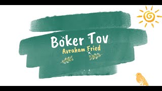 Boker Tov — Avraham Fried  בוקר טוב — אברהם פריד │ Español  Letra  EN │ Buenos Días [upl. by Greerson473]