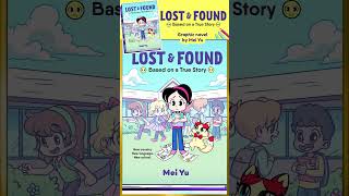 😢 School Anxiety Read Lost amp Found Graphic Novel by Mei Yu shorts lostandfound meiyu [upl. by Aiclid]