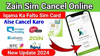 How To Cancel Saudi Sim Card Online  Cancel Zain Sim Card Online By Mobile  Zain Sim Cancel Saudi [upl. by Nordek]