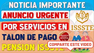 🚨📑AVISO URGENTE🚨Anuncio importante por servicios en talón de pago para pensionados del ISSSTE 2024 [upl. by Tilda]