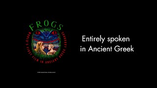 Frogs 2023  Worlds First Film in Ancient Greek Original Version [upl. by Heaps]