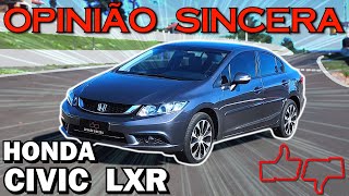 Honda Civic LXR 2016  Por que eu comprei esse carro e não um Corolla Será que é de tiozão [upl. by Himelman]