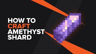 How to make an Amethyst Shard in Minecraft [upl. by Leith]