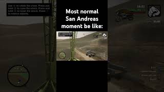 Most normal san andreas moment be like gtasanandreas [upl. by Kinnon430]