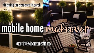 FINALLY FINISHING THE SCREENED IN PORCH  old mobile home renovation  mobile home makeover Ep25 [upl. by Aianat]