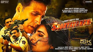 Sooryavanshi Full Movie 4k HD facts  Akshay Kumar  Ajay D  Ranveer Singh Katrina Rohit Shetty [upl. by Eatnahc]