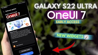 Samsung Galaxy S22 Ultra  One Ui 7 Update Early Access [upl. by Oakie]