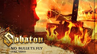 SABATON  No Bullets Fly Official Lyric Video [upl. by Fatma]