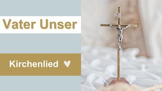 VATER UNSER Kirchenlied gesungen von Stephanie Meissner [upl. by Allesig]