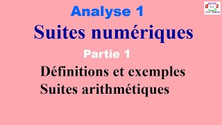 Analyse 1  Suites numériques réelles  Suites arithmétiques cours [upl. by Grange687]