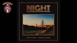 Night  High Tides – Distant Skies 2020 [upl. by Matthei]