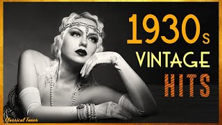 1930s Vintage Hits  The Era Of Style Playlist Non Stop [upl. by Simone]