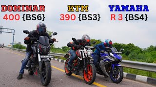 Yamaha R3 vs KTM Duke 390 BS3 vs Dominar 400 BS6 Drag Race  Tripal Battle [upl. by Egiedan]