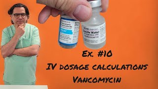 IV Dosage calculation Vancomycin [upl. by Toblat]