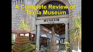 A visit to Taxila Museum  Gandharan Art  Taxila Museum Full Review  2414 years old Buddhist Art [upl. by Nolyat78]