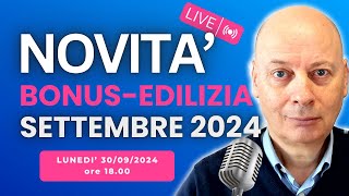 BONUSEDILIZIA le ultime novità che devi conoscere pubblicate a SETTEMBRE 2024 [upl. by Mikahs652]