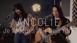 Ancolie – Je voudrais voir New York Daniel Lavoie [upl. by Naynek459]