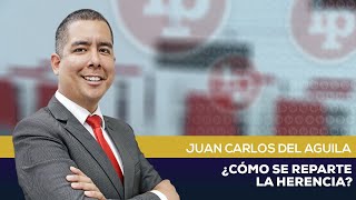 Clase gratis  ¿Cómo se reparte la herencia  Juan Carlos del Aguila [upl. by Brass410]