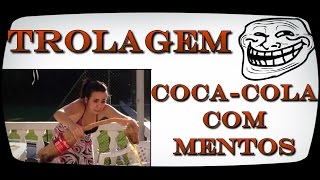 TROLAGEM DA COCACOLA COM MENTOS  Irmãs Trolls Pithon  2017 melhores humor [upl. by Gridley262]