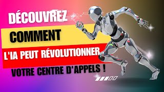 🎬 Découvrez comment lIA peut révolutionner votre centre dappels [upl. by Lletnahc]