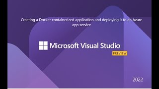 Creating a Docker containerized application and deploying it to an Azure app service [upl. by Tsyhtema]