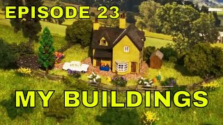 Episode 23  My Buildings [upl. by Hamaso]