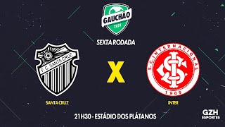 AO VIVO com imagens Santa Cruz x Inter  Gauchão 2024  07022024 [upl. by Armando851]