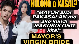 MAYOR AKOPAKASALAN MO AKO KUNDI IPAKUKULONG KITABILYONARYO NAIS GAWING BRIDE ANG DAPAT IPAKUKULONG [upl. by Holey395]