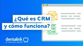 Qué es el CRM Dentalink y qué se puede hacer con él [upl. by Karla886]