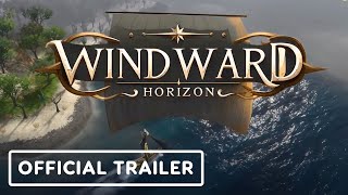 Windward Horizon  Official Reveal Trailer [upl. by Novyart639]