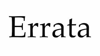 How to Pronounce Errata [upl. by Comfort848]