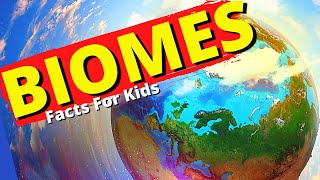 What Are Biomes  Biome Facts for Kids  Aquatic Desert Rainforest Tundra Grassland [upl. by Eustace]