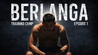 BERLANGA CAMP Chasing Greatness  Episode 1 [upl. by Halvaard]