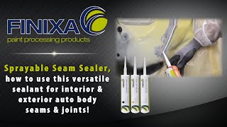 Finixa Sprayable Seam Sealer  How to use this sealant for auto body seams amp joints [upl. by Coheman]