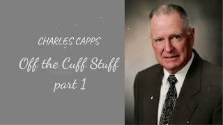 Off the Cuff Stuff part 1 Charles Capps [upl. by Nos]